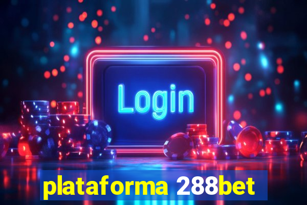 plataforma 288bet